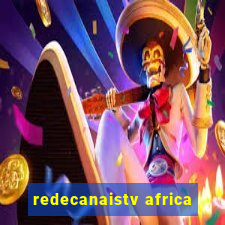 redecanaistv africa